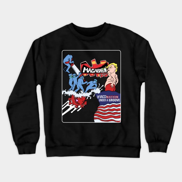 Magabrain Trumpadelic Crewneck Sweatshirt by dave-ulmrolls